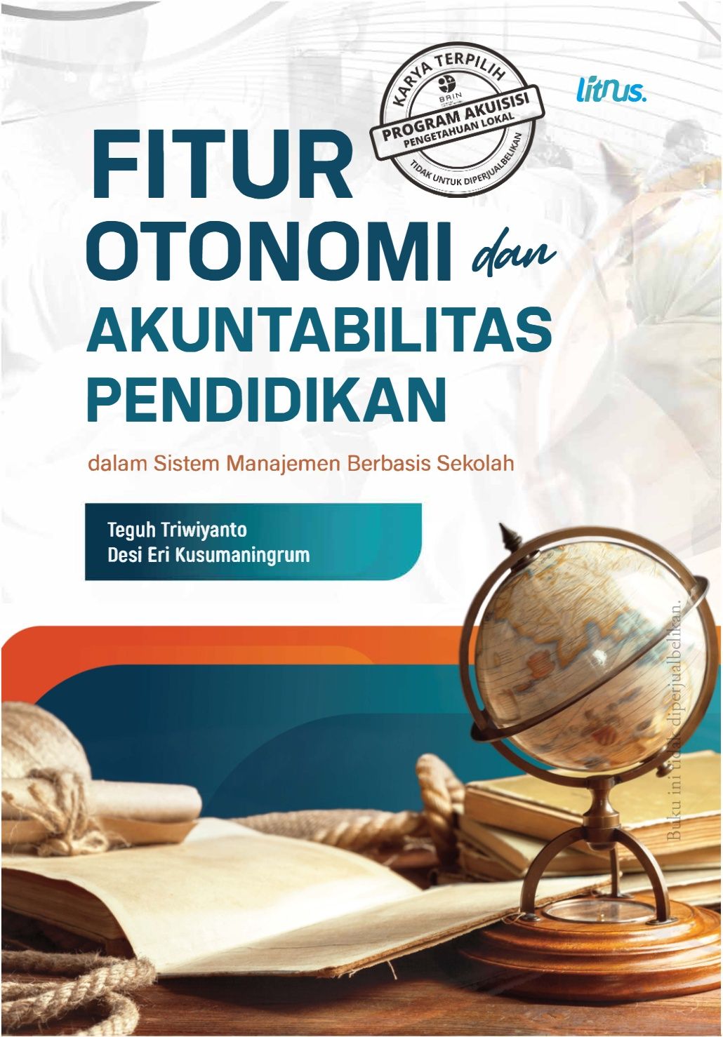 FITUR OTONOMI DAN AKUNTABILITAS PENDIDIKAN DALAM SISTEM MANAJEMEN BERBASIS SEKOLAH