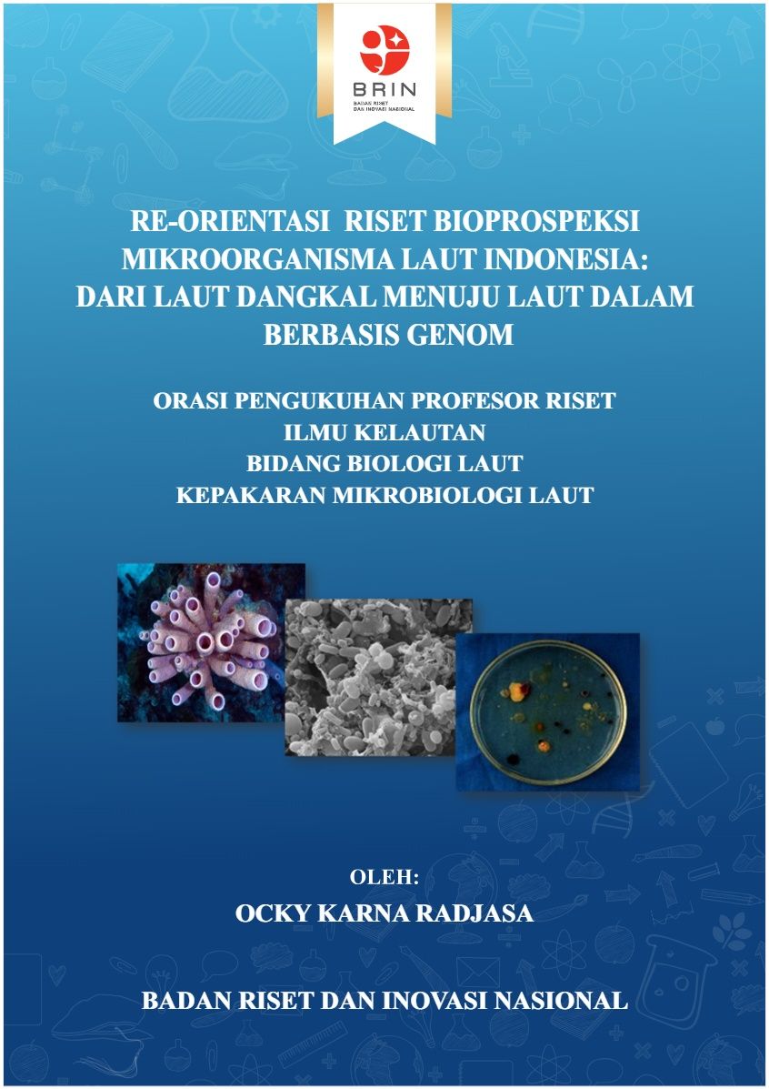 Re-orientasi Riset Bioprospeksi Mikroorganisma laut Indonesia: Dari Laut Dangkal Menuju Laut Dalam Berbasis Genom
