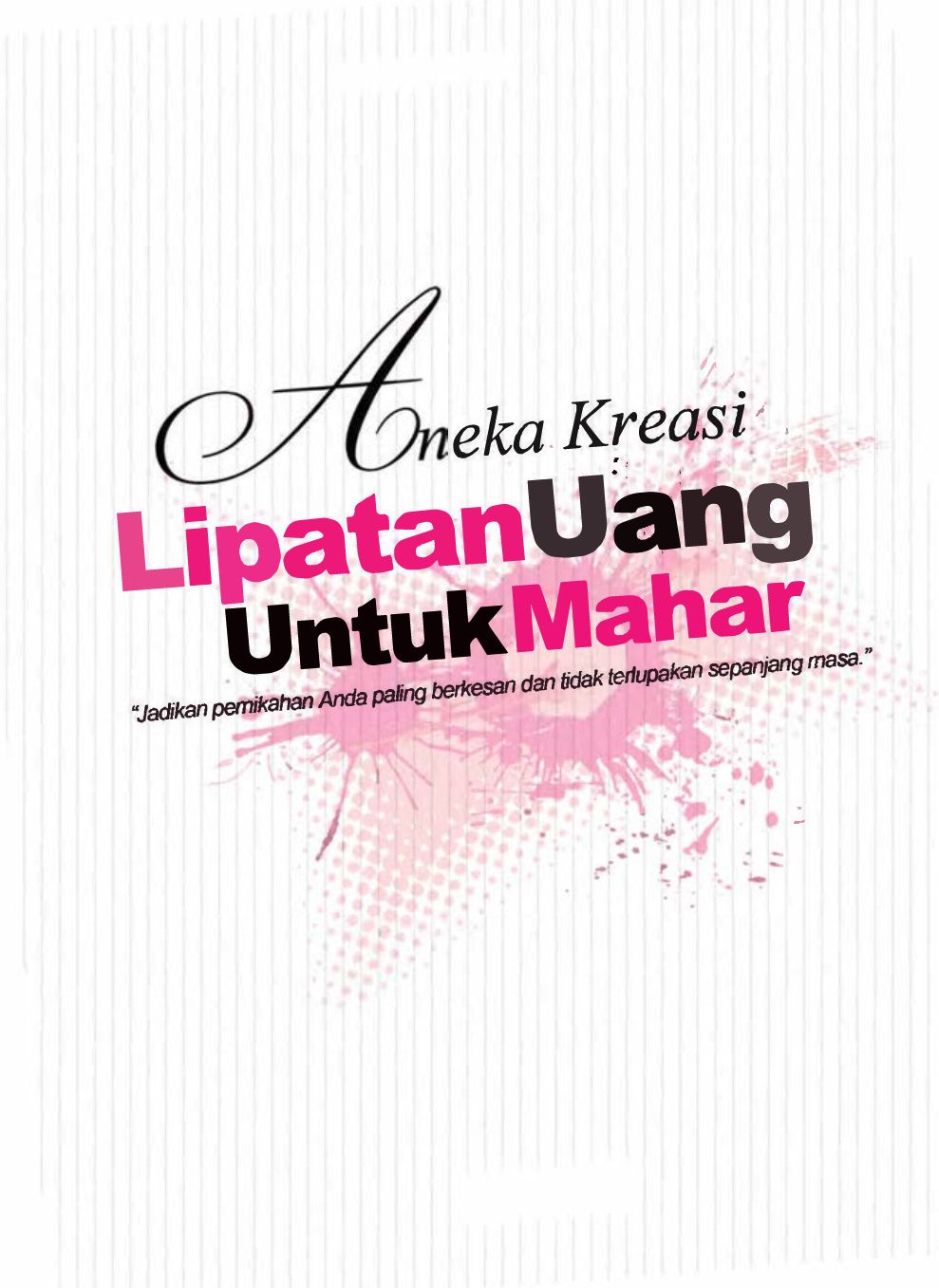 Aneka Kreasi Lipatan Uang Untuk Mahar