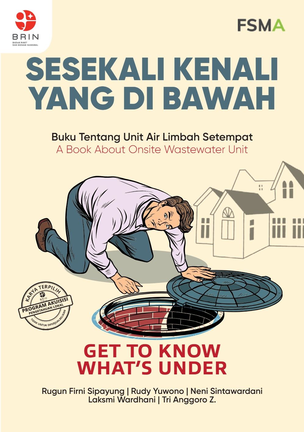 Sesekali Kenali yang Di Bawah: Buku tentang Unit Air Limbah Setempat