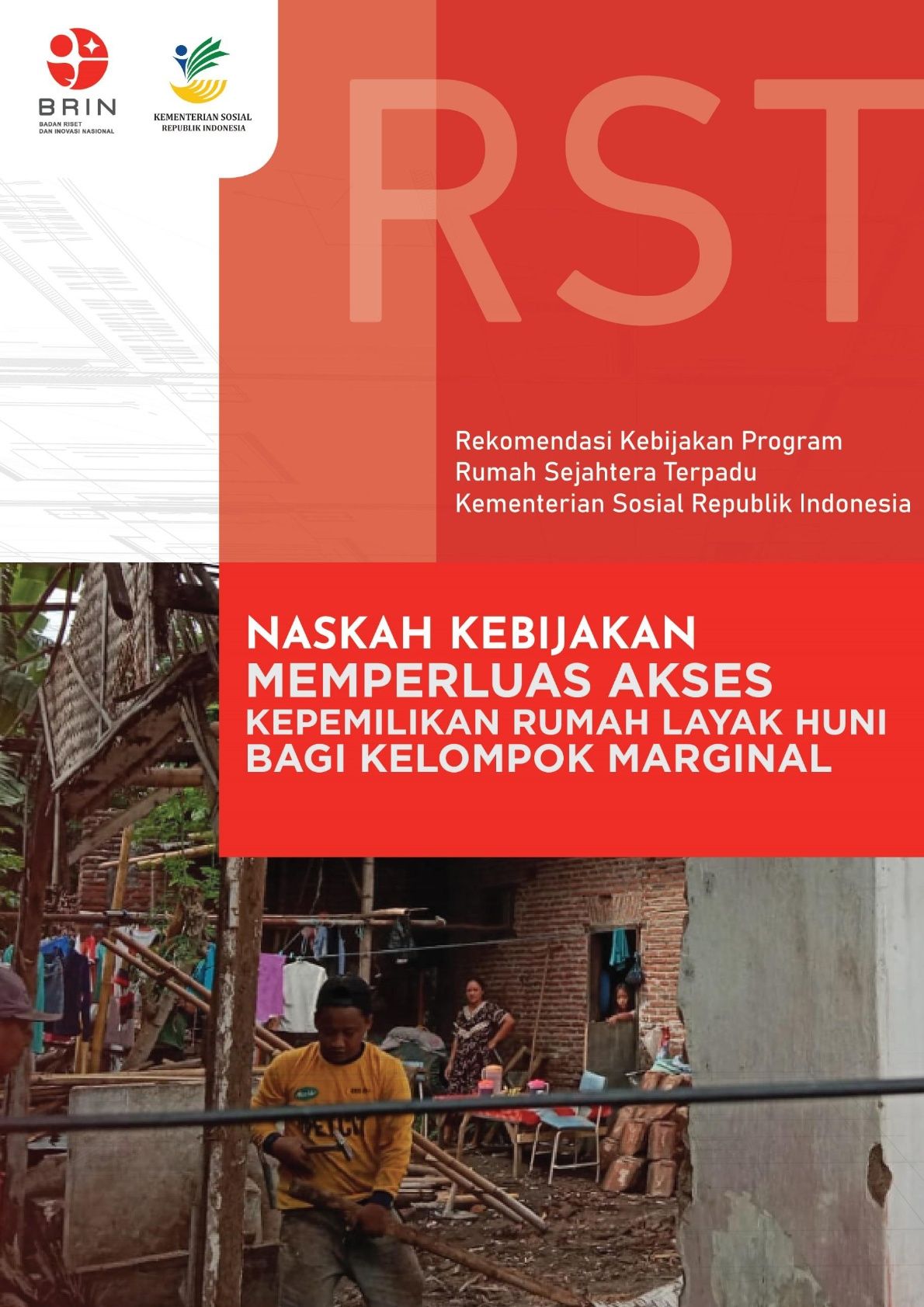 Naskah Kebijakan Memperluas Akses Kepemilikan Rumah Layak Huni Bagi Kelompok Marginal