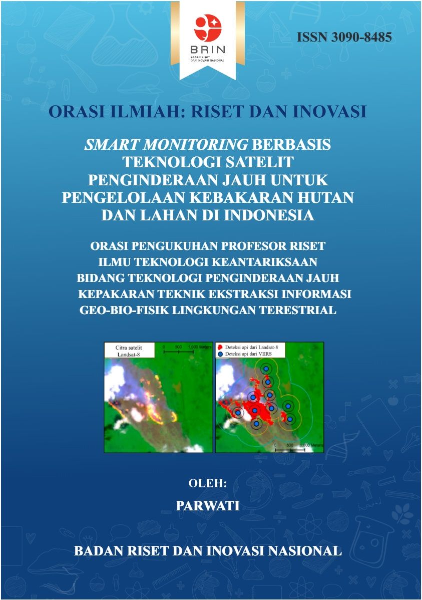 Smart Monitoring Berbasis Teknologi Satelit Penginderaan Jauh untuk Pengelolaan Kebakaran Hutan dan Lahan di Indonesia