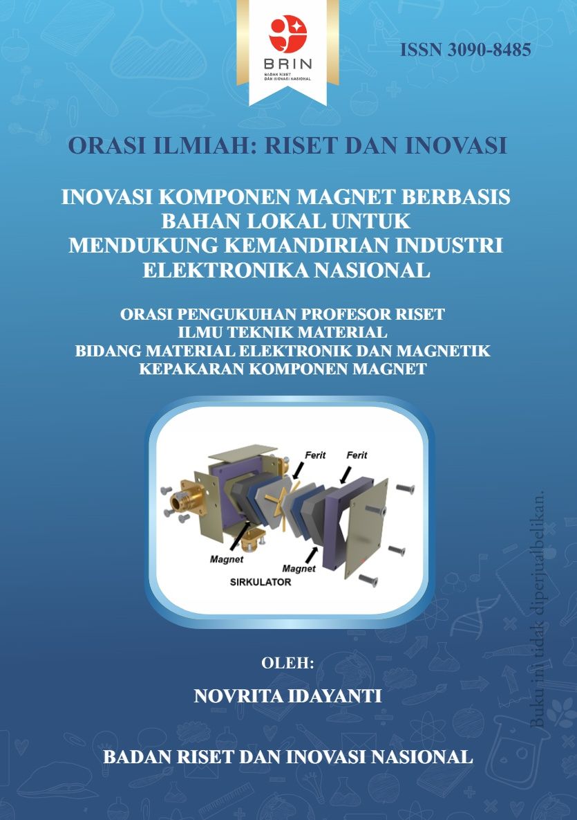 Inovasi komponen magnet berbasis bahan lokal untuk mendukung kemandirian industri elektronika nasional
