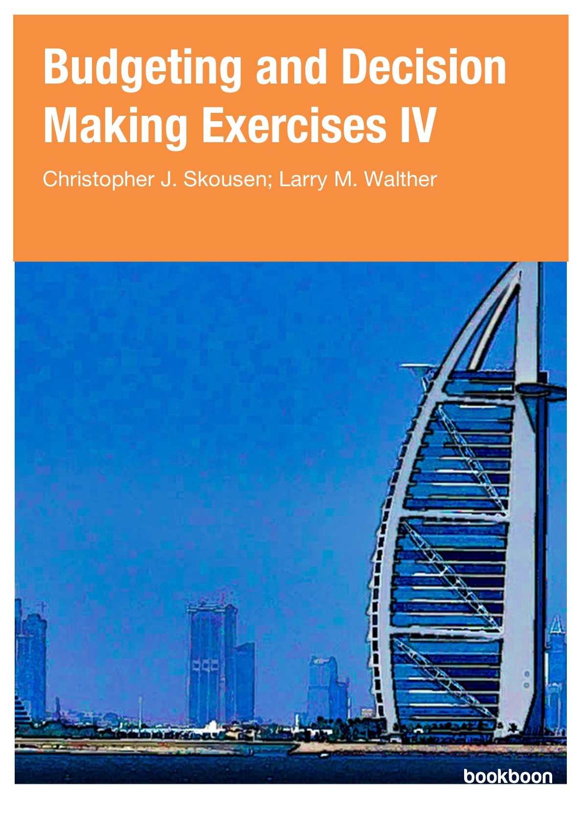 Budgeting and Decision Making Exercises IV