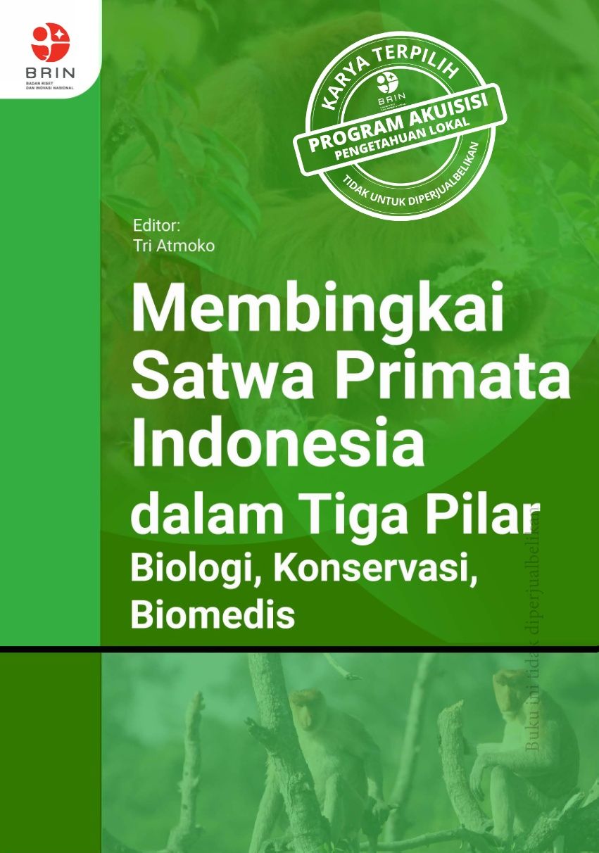 Membingkai Satwa Primata Indonesia dalam Tiga Pilar: Biologi, Konservasi, Biomedis
