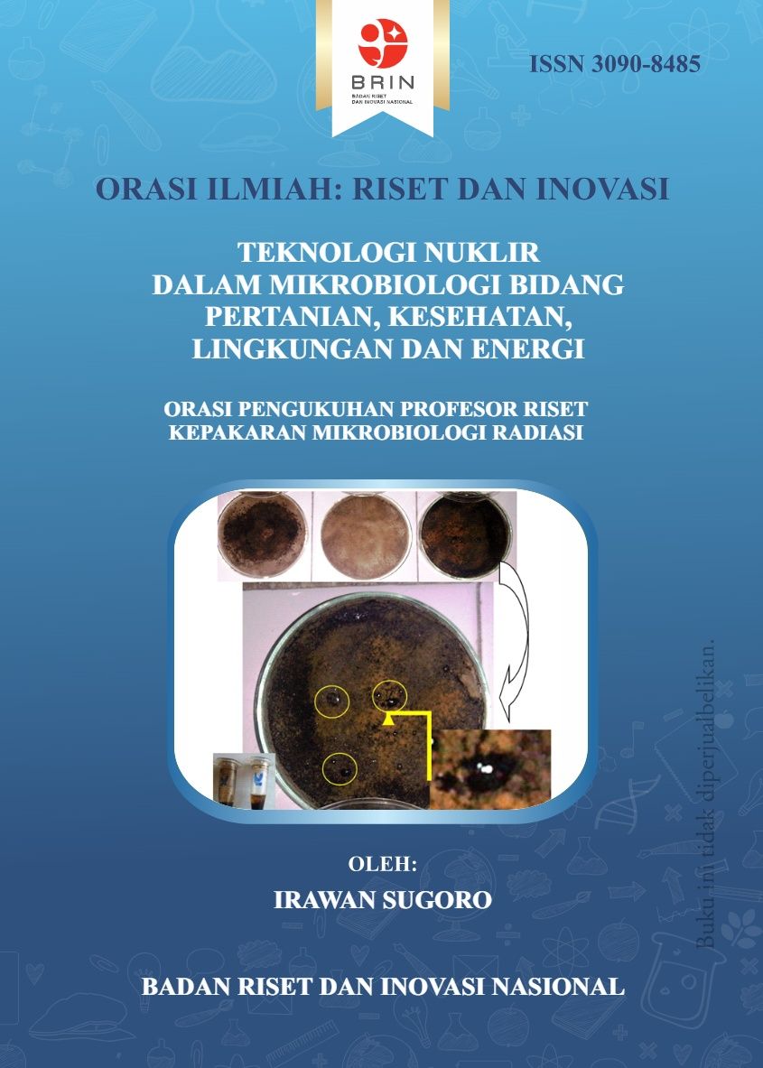 Teknologi Nuklir dalam Mikrobiologi Bidang Pertanian, Kesehatan, Lingkungan dan Energi