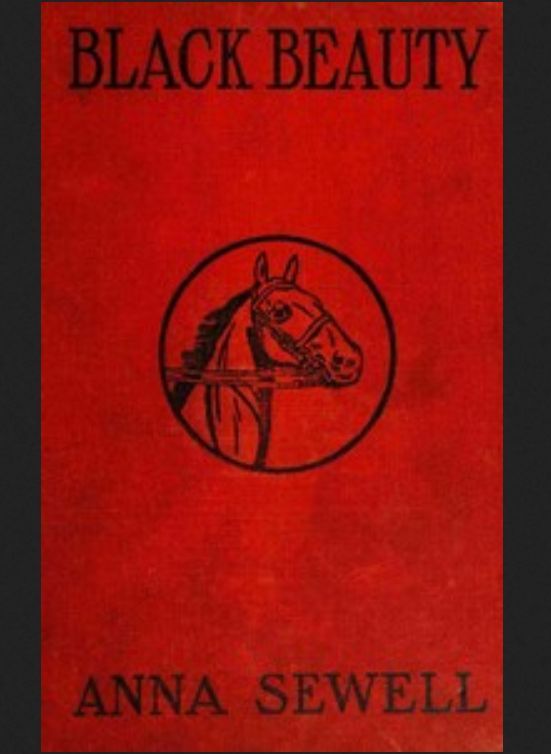 Black Beauty : The autobiography of a horse by Anna Sewell