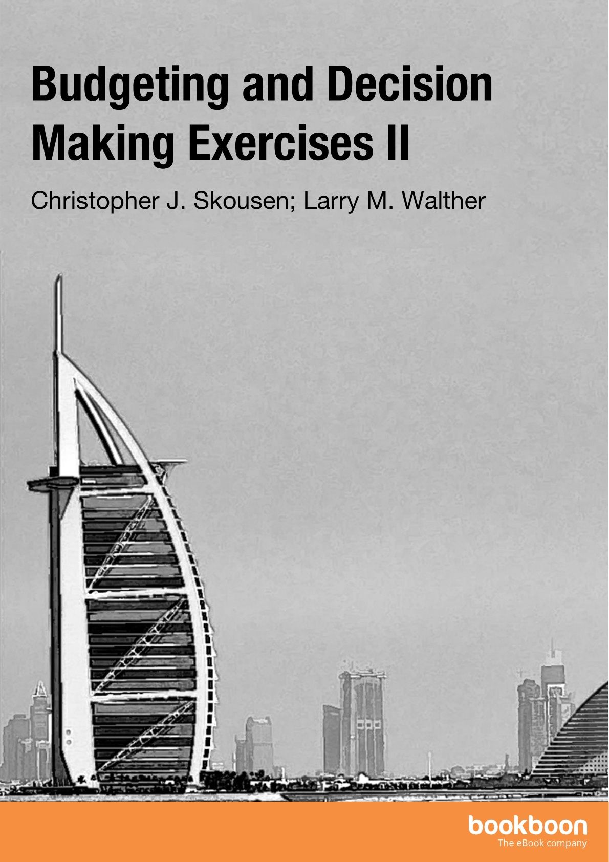 Budgeting and Decision Making Exercises II