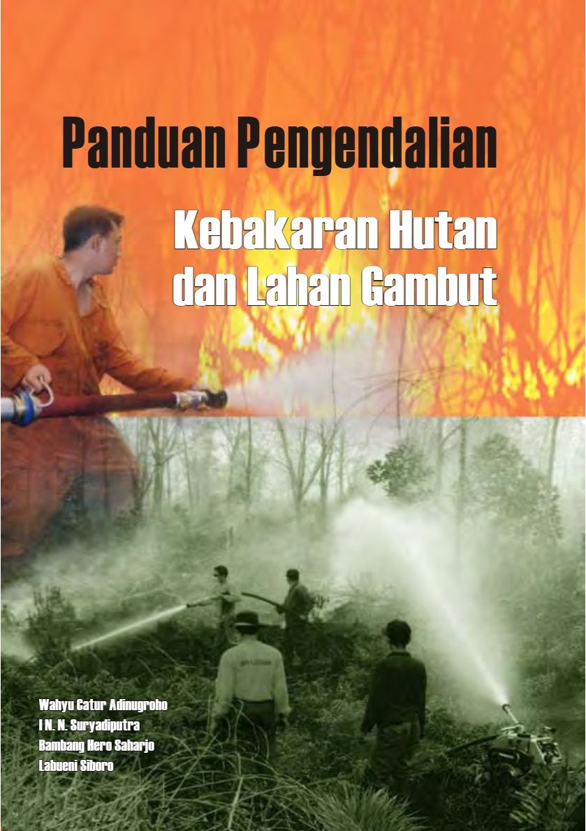 Panduan Pengendalian Kebakaran Hutan dan Lahan Gambut