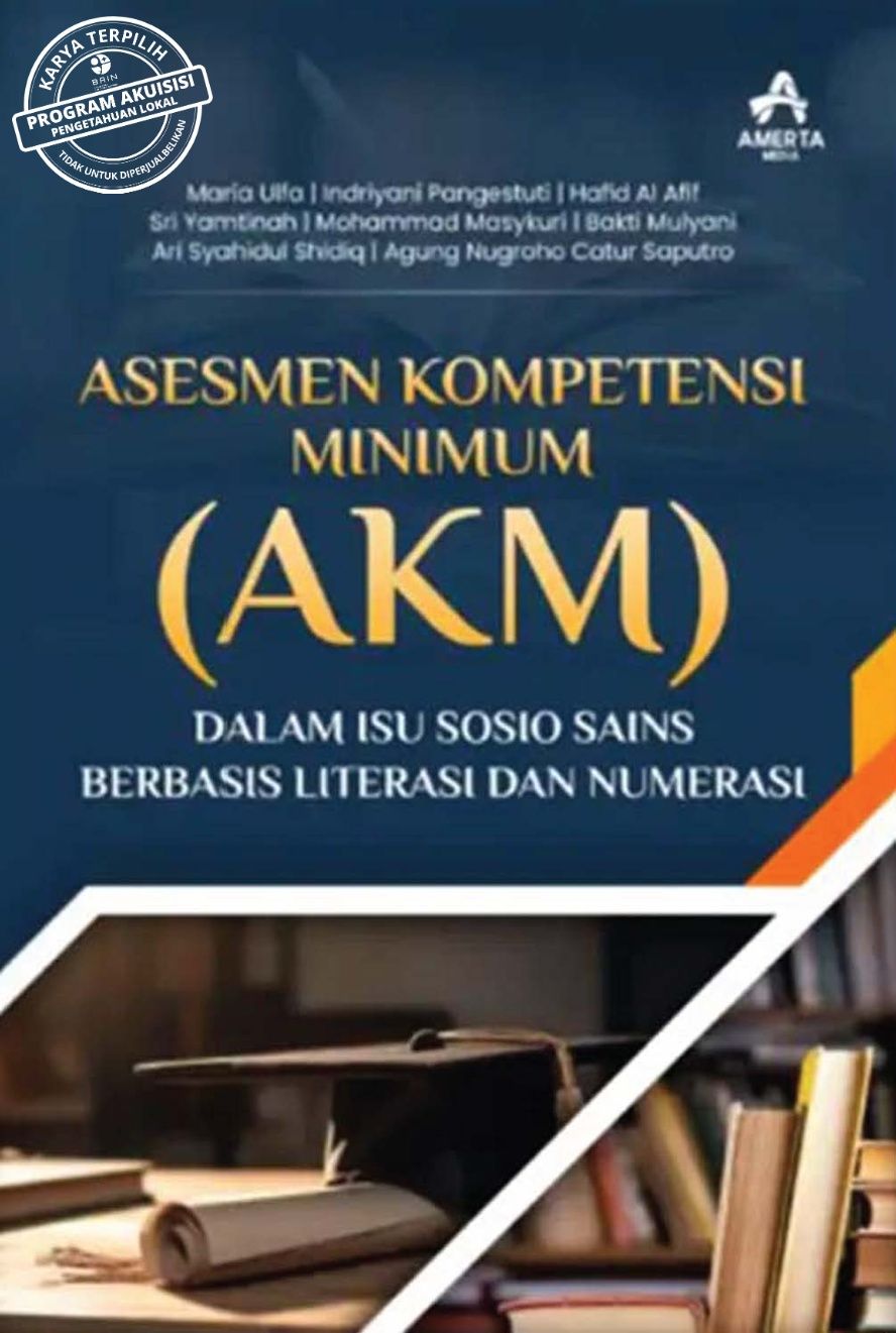 Asesmen Kompetensi Minimum (AKM) dalam Isu Sosio Sains Berbasis Literasi dan Numerasi
