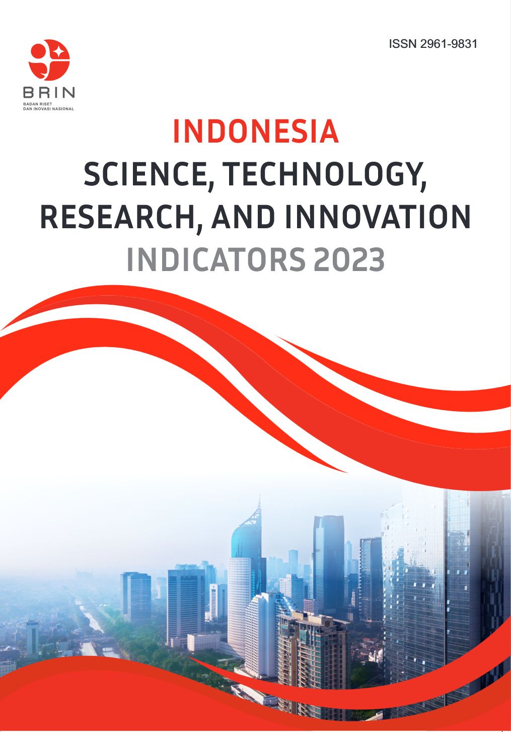 INDONESIA SCIENCE, TECHNOLOGY, RESEARCH, AND INNOVATION INDICATORS 2023