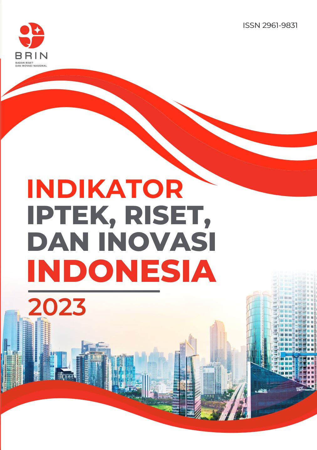 INDIKATOR IPTEK, RISET, DAN INOVASI INDONESIA