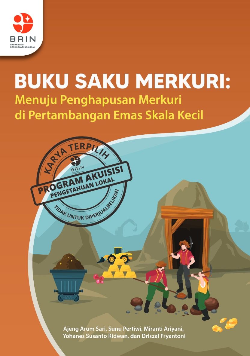 Buku Saku Merkuri: Menuju Penghapusan Merkuri di Pertambangan Emas Skala Kecil