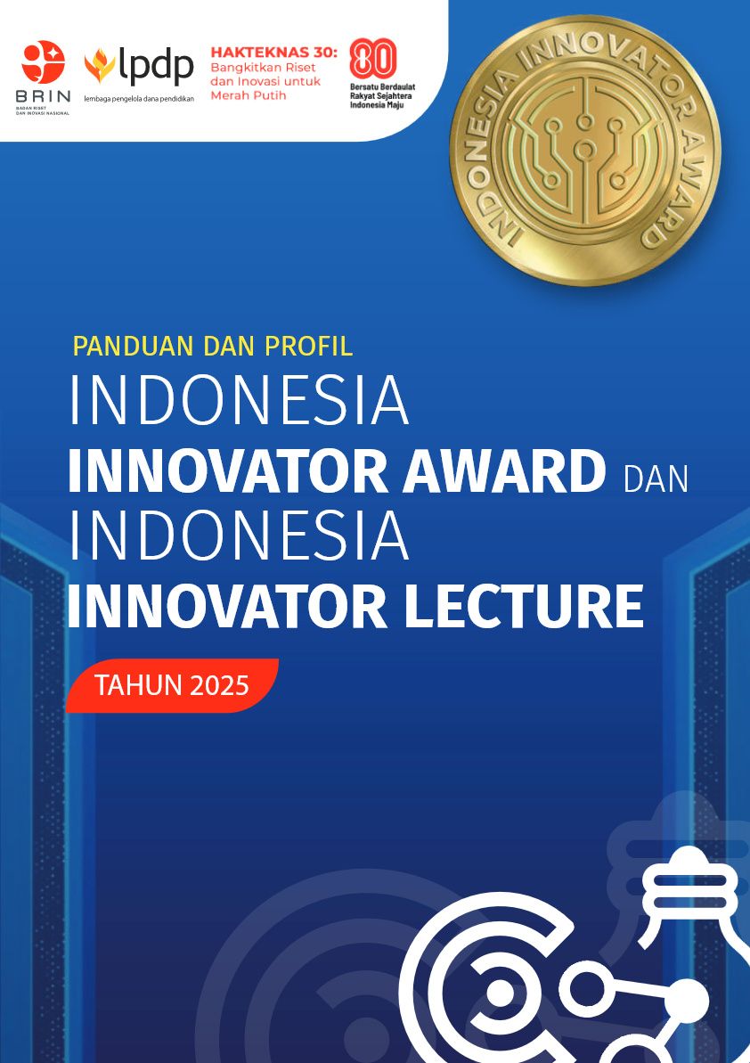 Panduan dan Profil Indonesia Innovator Award dan Indonesia Innovator Lecture Tahun 2025